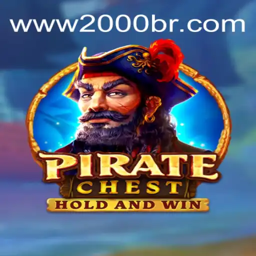 Exploring PirateChest: The Thrilling World of 2000br.COM Oficial Slots Brasil #1